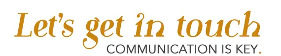 Let's get in touch - communication is key